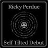 Ricky Perdue Self Tilted Debut