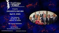 First Fridays at First w/ Orquesta Macuba