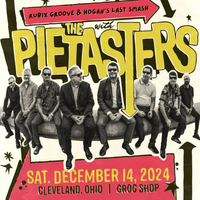 The Pietasters, Rubix Groove, and Hogan's Last Smash
