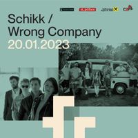 Wrong Company | SchikK - Freiraum St. Pölten