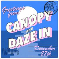 Canopy & Daze In at Park City Music Hall