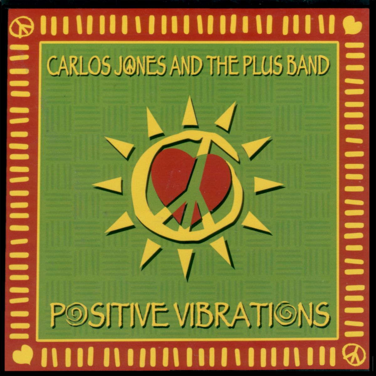 Positive Vibrations - Carlos Jones & The P.L.U.S. Band
