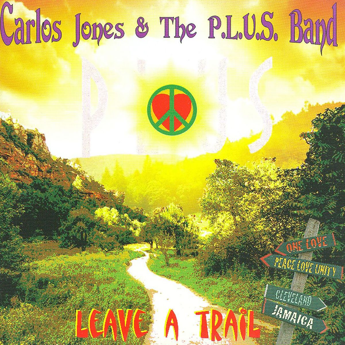 Leave A Trail - Carlos Jones & The P.L.U.S. Band