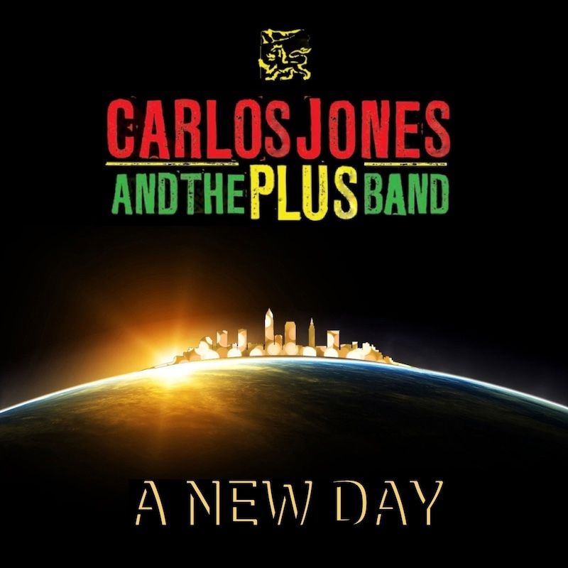 A New Day - Carlos Jones & The P.L.U.S. Band