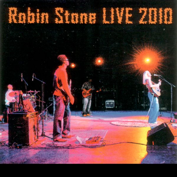 Live 2010 - Robin Stone