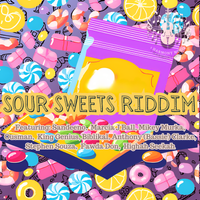 Sour Sweets Riddim by Various