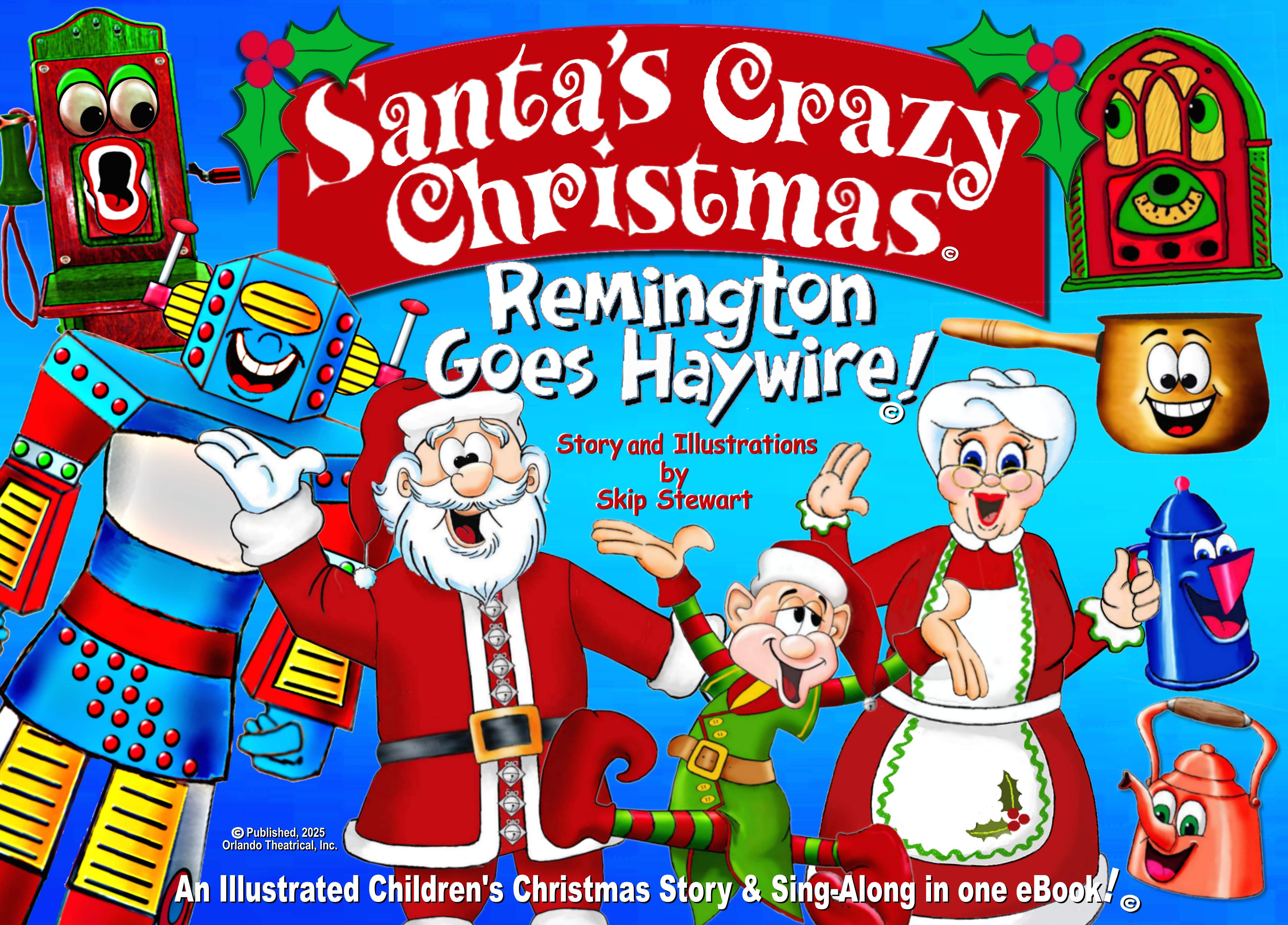 Front Cover of Santa's Crazy Christmas-Remington Goes Haywire! with all the characters in the eBook