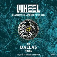 Deathrow Bodeen @Trees Dallas with Wheel