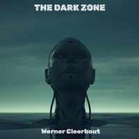 The Dark Zone by Werner Cleerbout