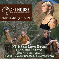 KT & the Love Notes & Apis at the Art House