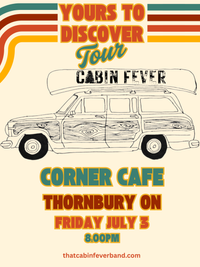 Cabin Fever @ Corner Cafe