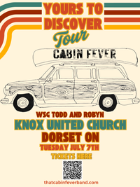 Cabin Fever wsg Todd & Robyn @ Knox United Church