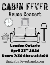 Cabin Fever House Concert