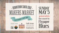 Flypaper Blues @ The Downtown Santa Cruz Makers Market