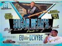 EU Feat Sugar Bear's Birthday Bash PART 2