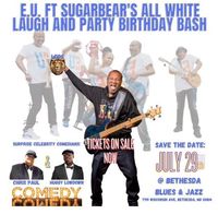 EU Feat. Sugar Bear's All White Laugh and Party Birthday Bash