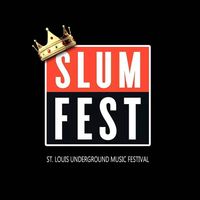 SLUMFEST 2025 w/ RENTS DUE