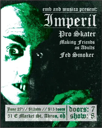 Imperil / Pro Skater / Making Friends As Adults / Fed Smoker