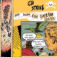 No Hope for Better Days by Gen Strike