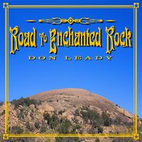 Road to Enchanted Rock by Don Leady