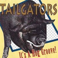 It's A Hog Groove! by Tailgators