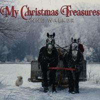 My Christmas Treasures by Anne Walker