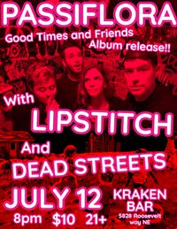 Passiflora Album Release w/ Lipstitch & Dead Streets!