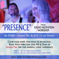 "PRESENCE" ~ Online Sound Meditation Workshop