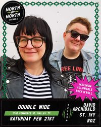 LIVE @ DOUBLEWIDE North By North / David Archibald / St Ivy / ROZ 