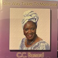 One Way Ticket To Monrovia by C C  Merchant