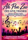 Ah PON ZUO - We Give Thanks