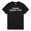 PUNKS WANNA LIVE! TEE