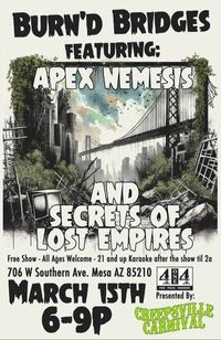 BURN'D BRIDGES feat APEX NEMESIS and SECRETS OF LOST EMPIRES