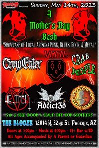 A MOTHER'S DAY BASH w/ BURN'D BRIDGES, ADDICT3D, HE/THEN, CROW EATER, CRAB PEOPLE, VITIL