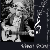Simple Human Kindness by Robert Priest