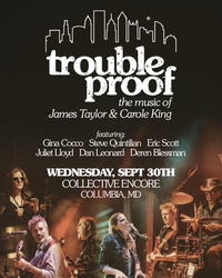 Trouble Proof: The Music of James Taylor & Carole King