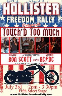 The Hollister Freedom Rally presents 'Touch'd Too Much' ! ! !