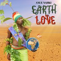 Earth Love by Anue Nahki