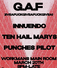 iNNUENDO in Workman's Main room for GAF