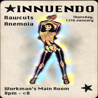 iNNUENDO with support from Rawcuts and Pants on Fire