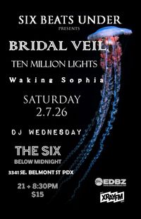 Bridal Veil, Waking Sophia, Ten Million Lights