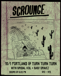 Scrounge (London), Bridal Veil, Baby Gravez