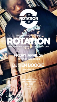 Hen Boogie at ROTATION @Harlan Records
