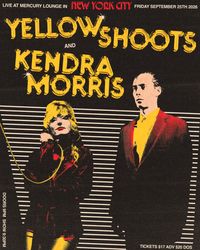 Yellow Shoots, Kendra Morris @ Mercury Lounge NYC