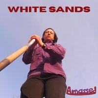 White Sands by Amassed