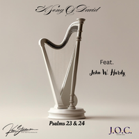 A Song Of David Psalms 23 & 24 (Feat. John W. Hardy) by Ken Stevenson
