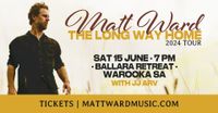 J J Arv supporting Matt Ward on his tour - The Long Way Home