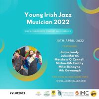 Young Irish Jazz Musician Of The Year 2022 Grand Final