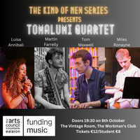 The Kind Of New Series Presents: Toma Lumi Quartet