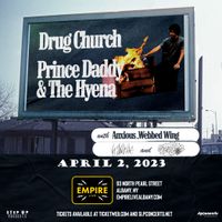 Empire Live w/Drug Church, Prince Daddy & The Hyena, Webbed Wing, Anxious and Sunbloc